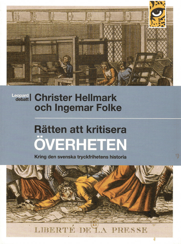 Hellmark, Christer och Folke, Ingemar : Rätten att kritisera överheten