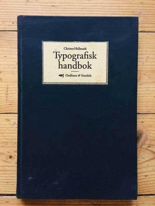 Hellmark, Christer ; Ytterlids sätteri : Typografisk handbok