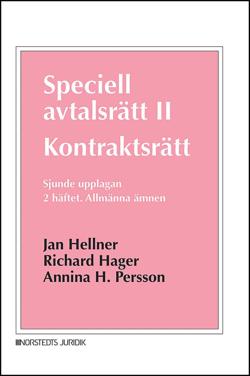 Hellner, Jan ; Hager, Richard ; Persson, Annina H. : Speciell avtalsrätt II