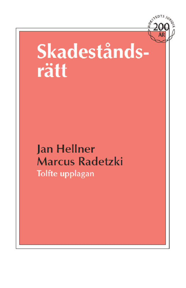 Hellner, Jan ; Radetzki, Marcus : Skadeståndsrätt