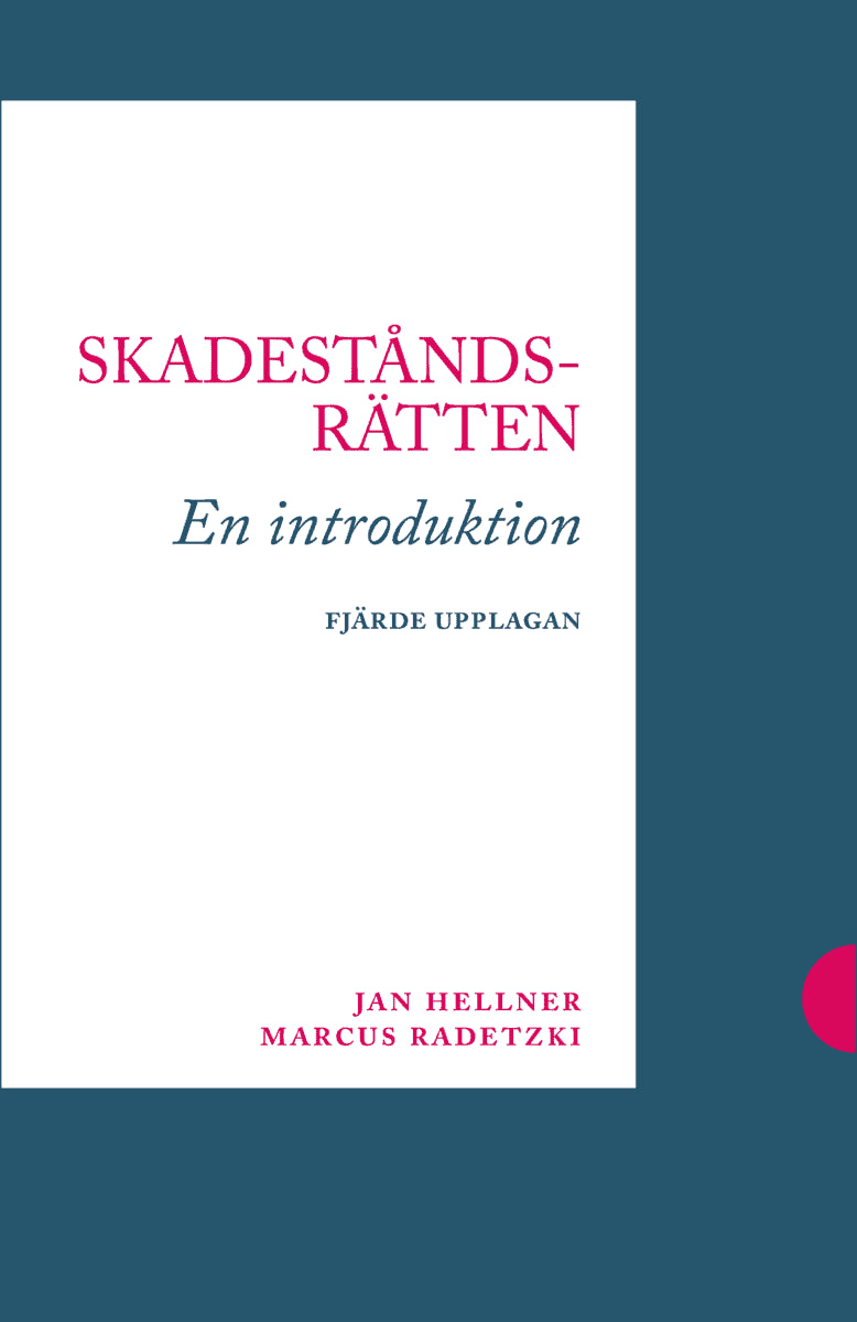 Hellner, Jan ; Radetzki, Marcus : Skadeståndsrätten : en introduktion