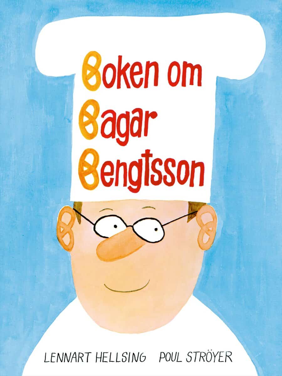 Hellsing, Lennart ; Ströyer, Poul : Boken om Bagar Bengtsson