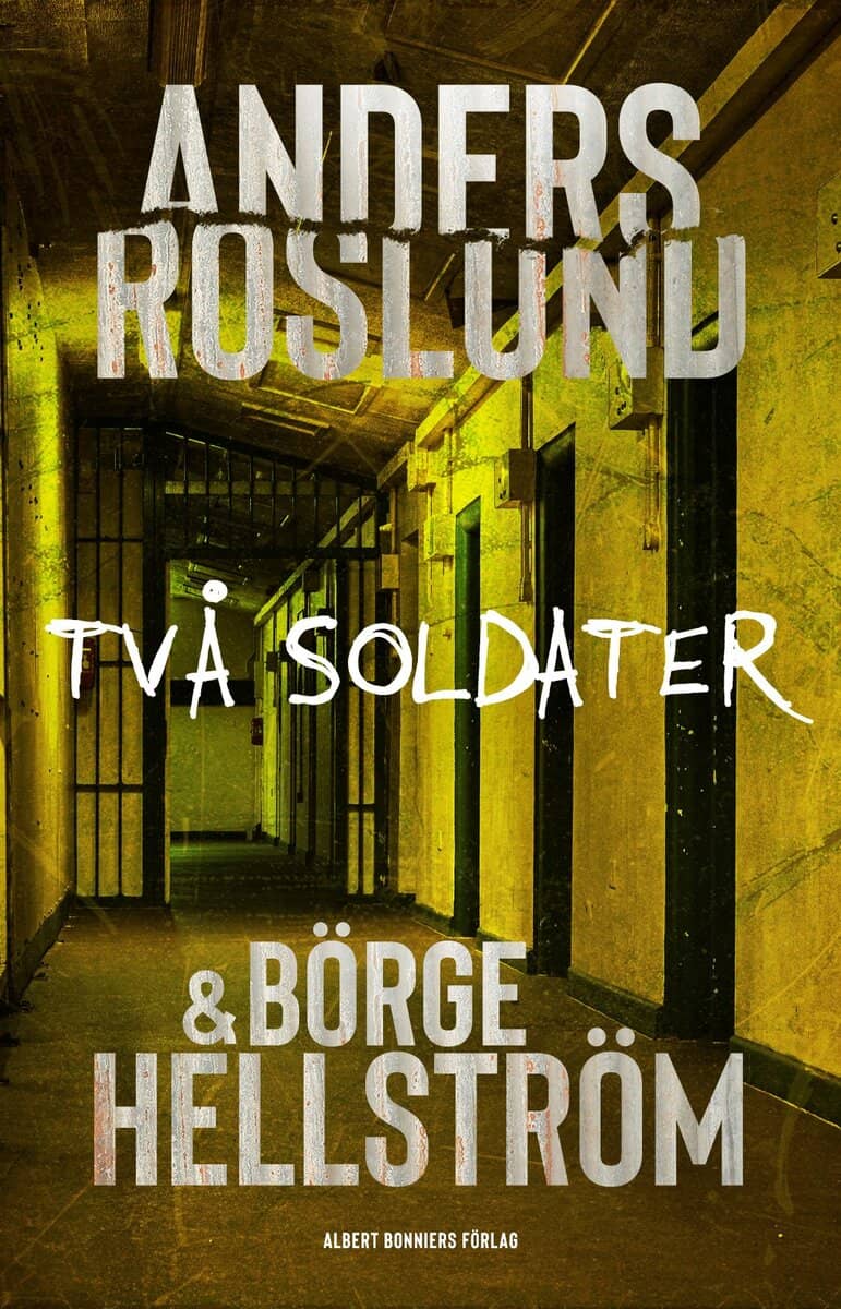 Hellström, Börge ; Roslund, Anders : Två soldater
