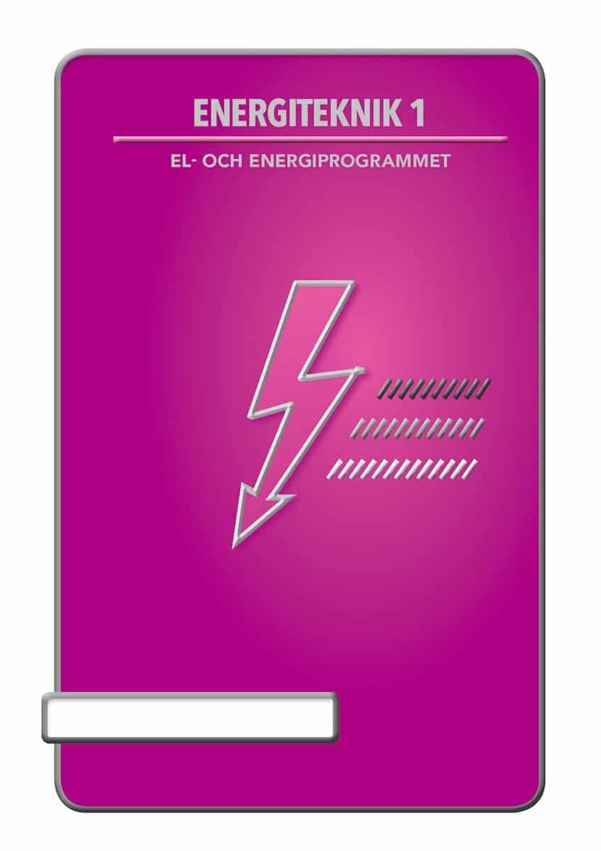 Hellström, Hans ; Andersson, Rickard : Energiteknik 1
