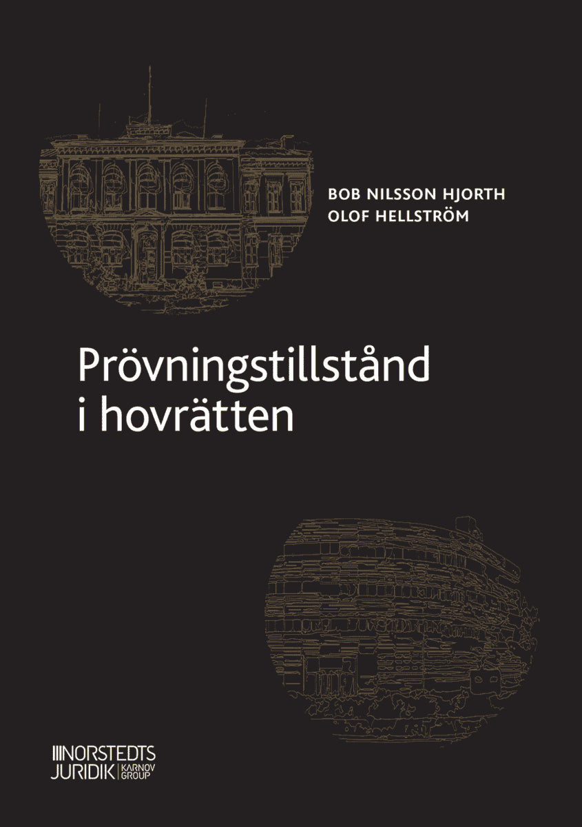 Hellström, Olof ; Nilsson Hjorth, Bob : Prövningstillstånd i hovrätten