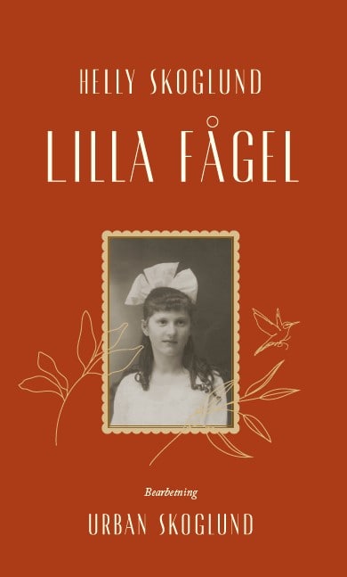 Helly Skoglund : Lilla fågel