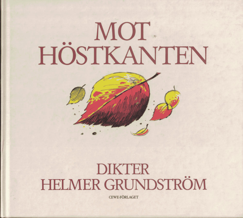 Helmer Grundström : Mot höstkanten