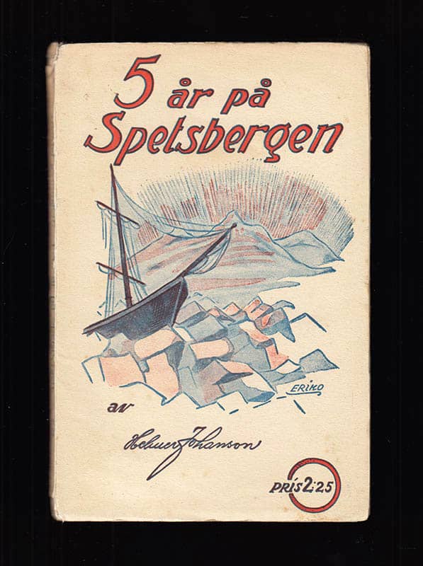 Helmer Johanson : Fem år på Spetsbergen