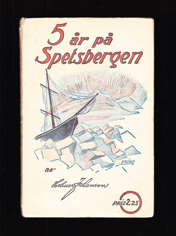 Helmer Johanson : Fem år på Spetsbergen