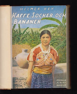 Helmer Key : Kaffe, socker och bananer