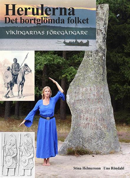 Helmersson, Stina ; Röndahl, Uno : Herulerna : det bortglömda folket