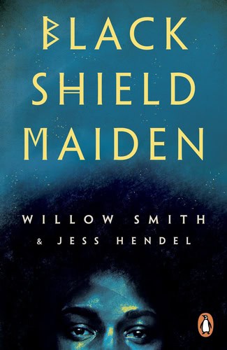 Hendel, Jess ; Smith, Willow : Black Shield Maiden