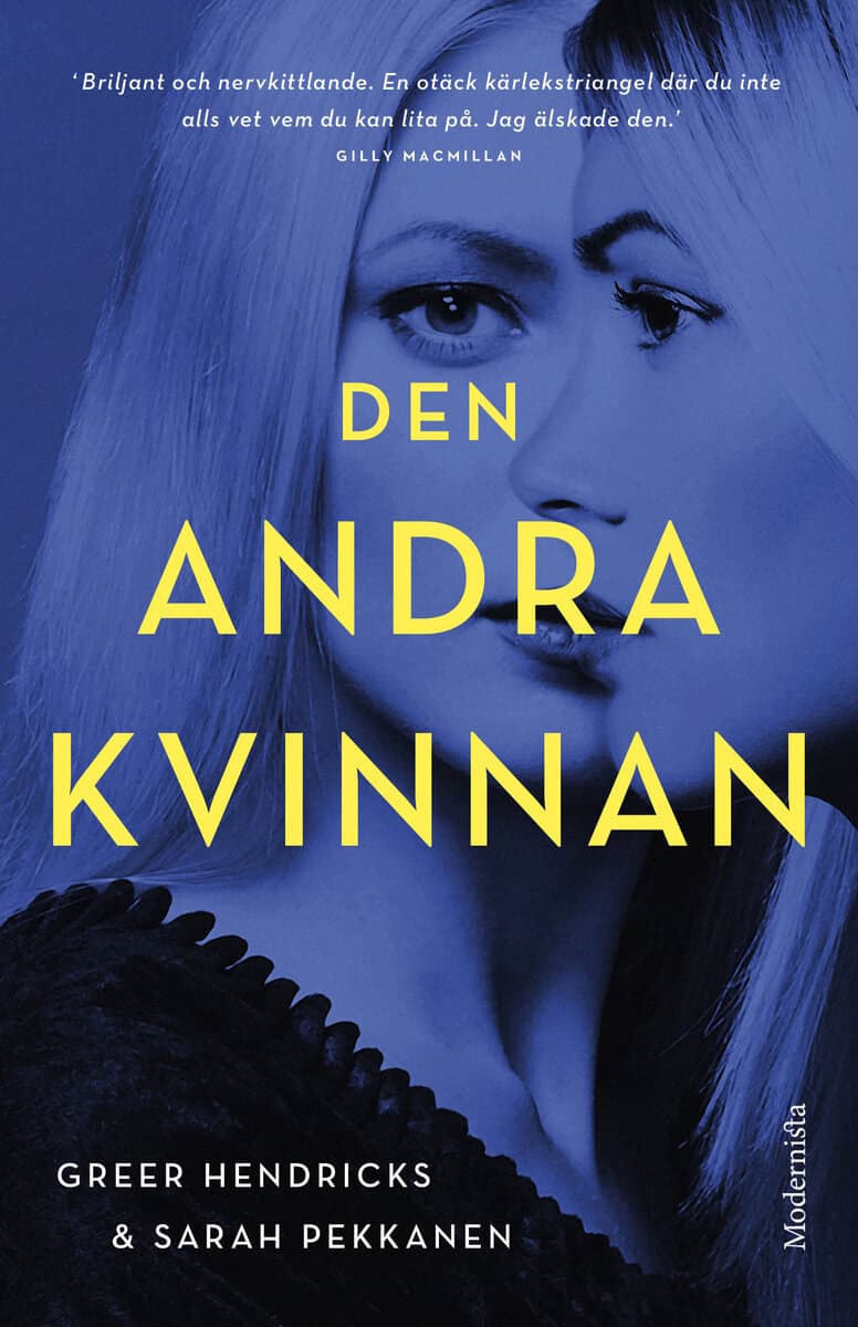 Hendricks, Greer ; Pekkanen, Sarah : Den andra kvinnan