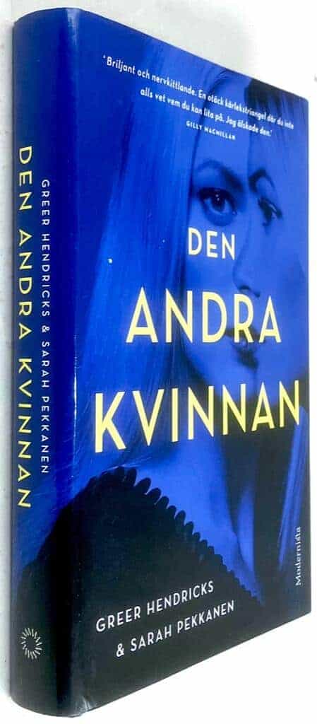 Hendricks, Greer ; Sarah Pekkanen : Den andra kvinnan