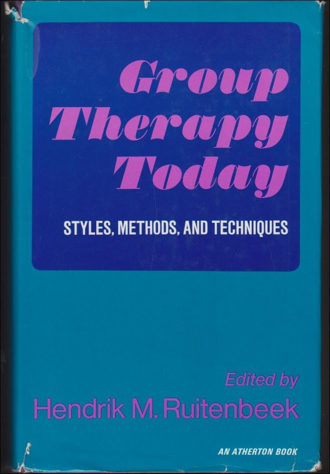 Hendrik M. Ruitenbeek : Group Therapy Today