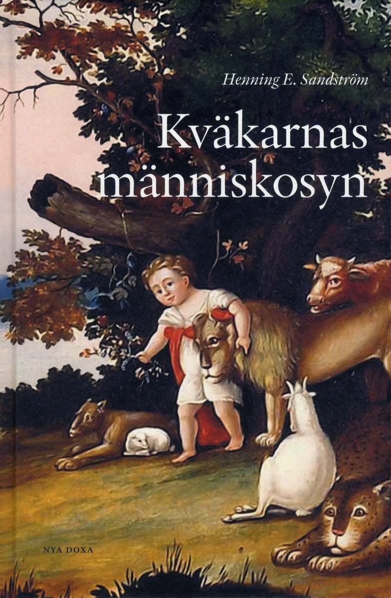 Henning E. Sandström : Kväkarnas människosyn