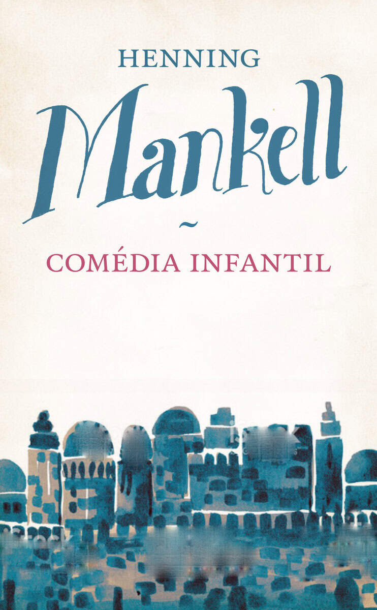 Henning Mankell : Comédia Infantil