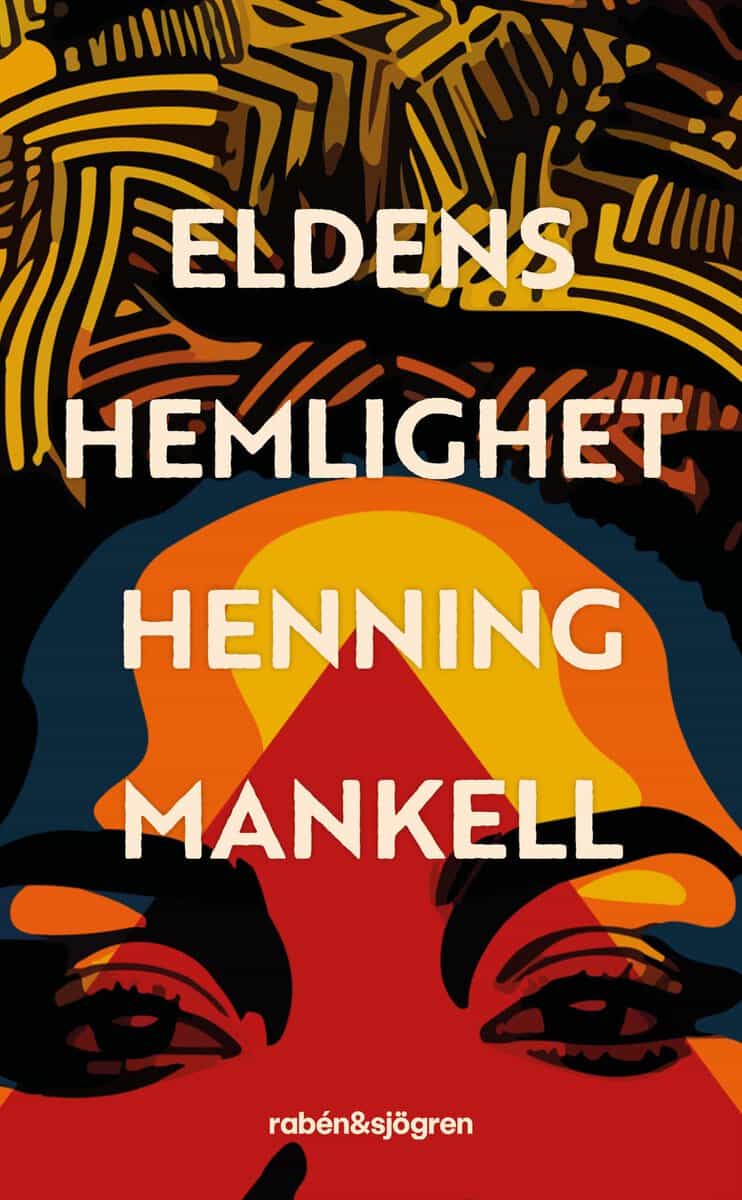 Henning Mankell : Eldens hemlighet