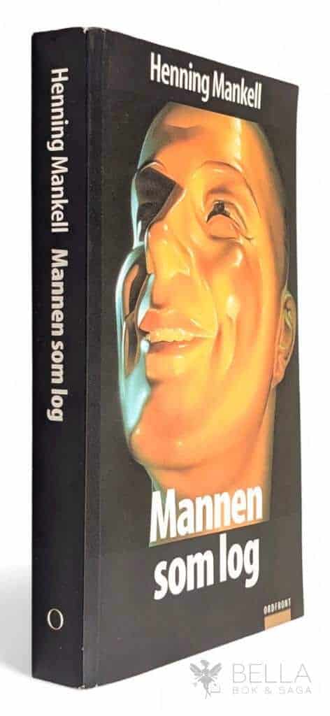 Henning Mankell : Mannen som log - Kurt Wallander - Bok 4