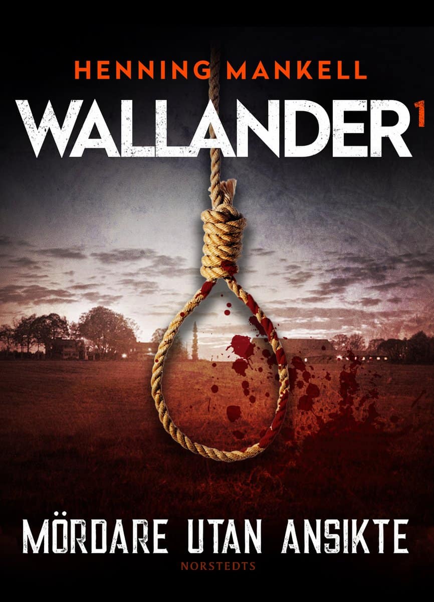 Henning Mankell : Mördare utan ansikte