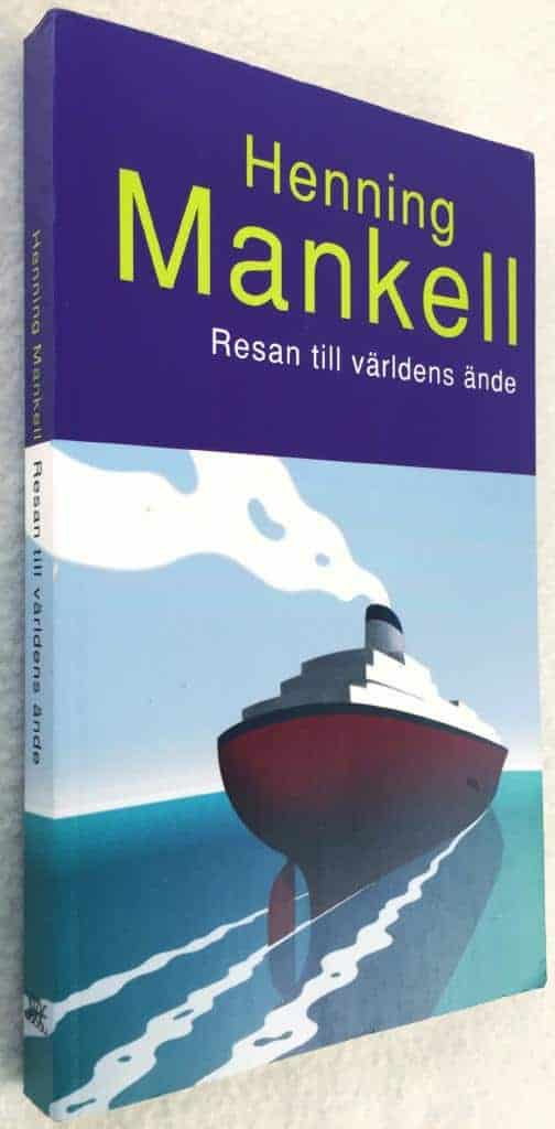 Henning Mankell : Resan till världens ände