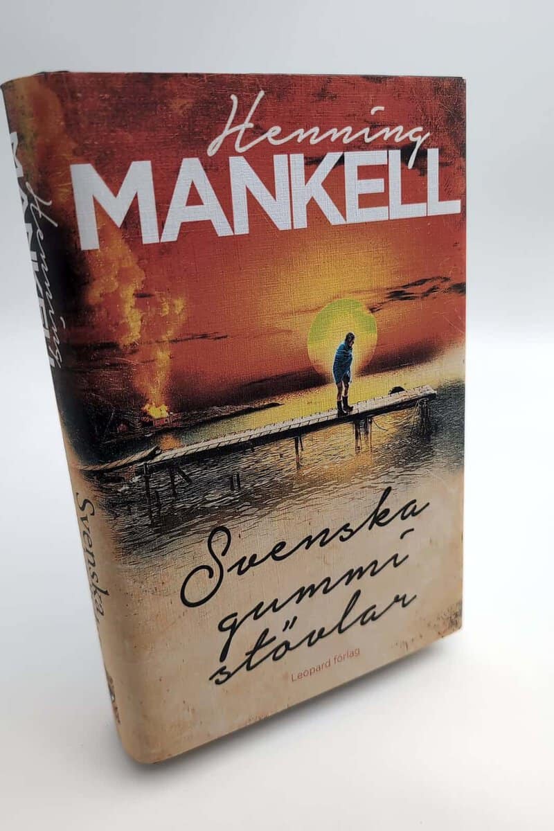 Henning Mankell : Svenska gummistövlar