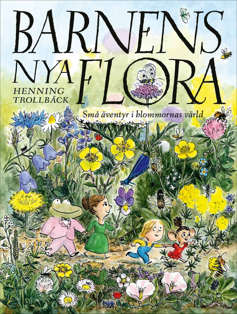 Henning Trollbäck : Barnens nya flora