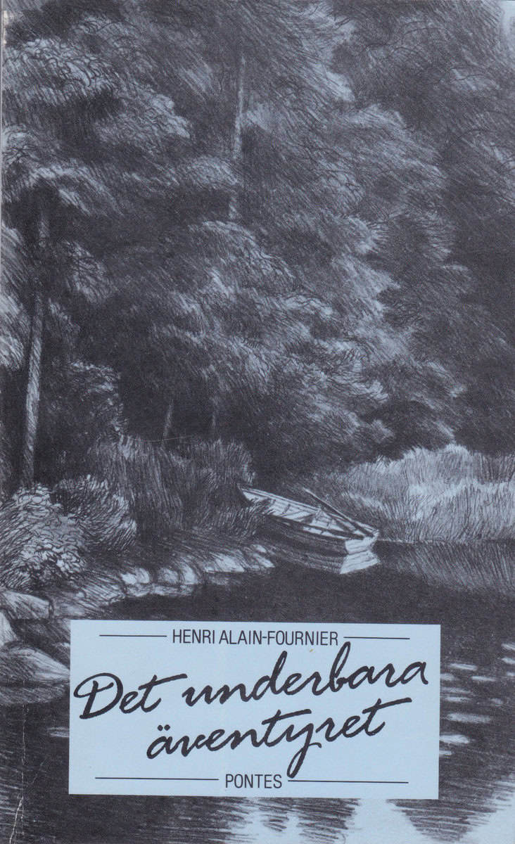 Henri Alain-Fournier : Det underbara äventyret