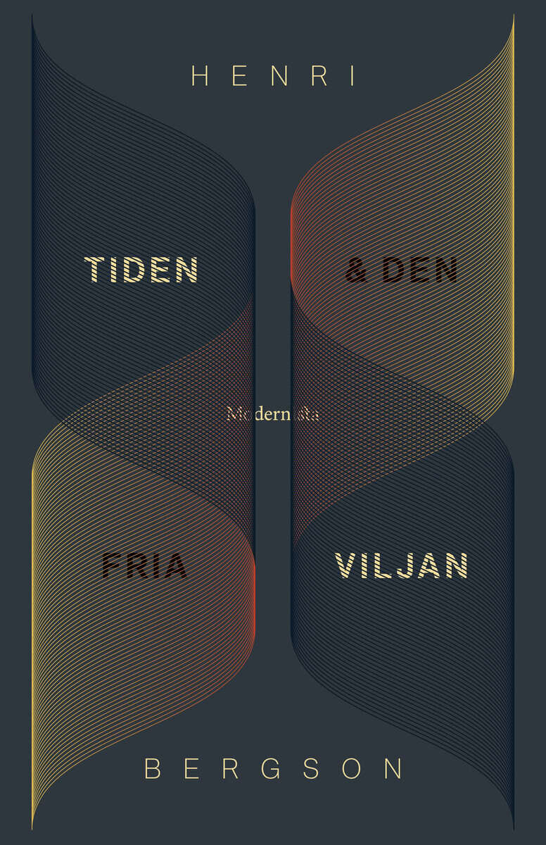 Henri Bergson : Tiden och den fria viljan