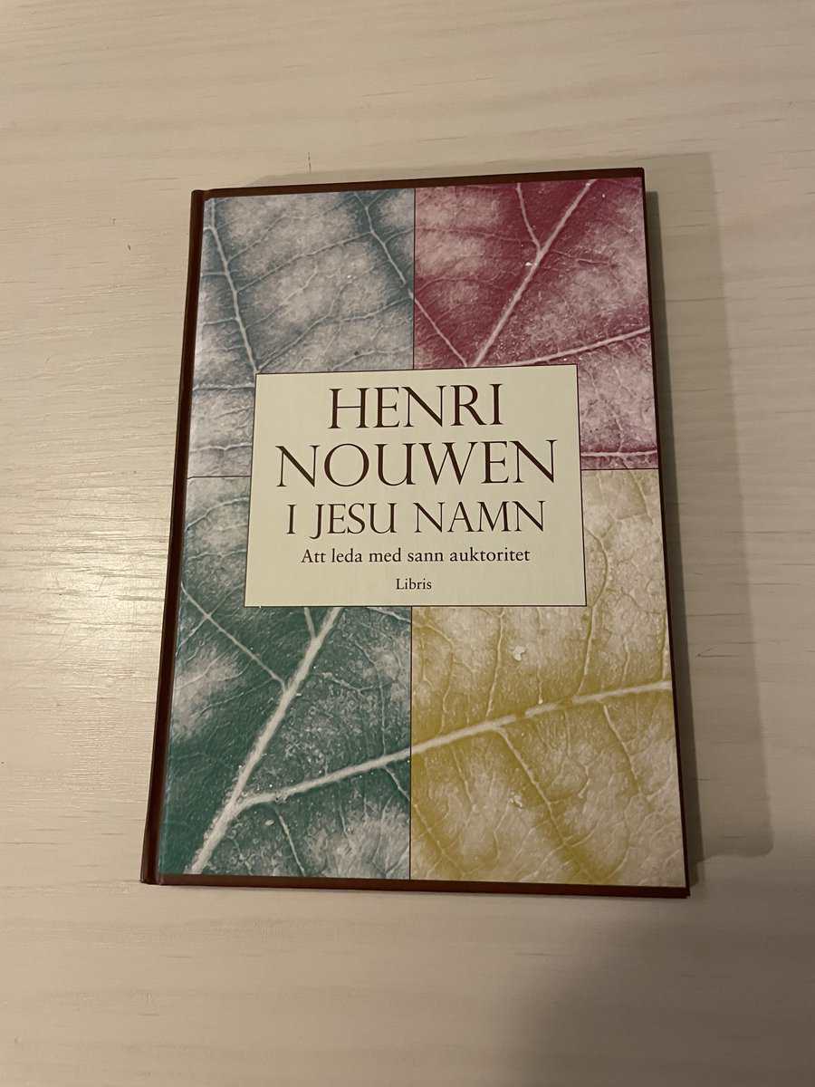Henri J. M Nouwen : I Jesu namn att leda med sann auktoritet