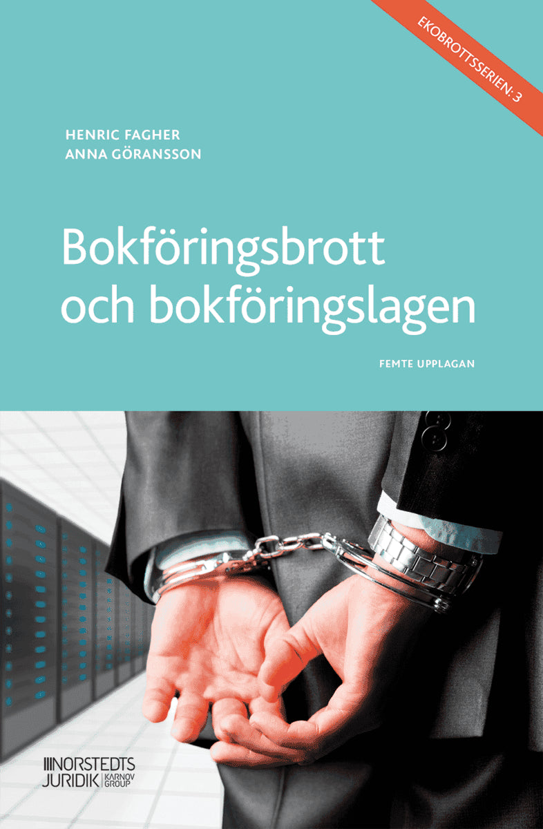 Fagher, Henric; Göransson, Anna : Bokföringsbrott och bokföringslagen