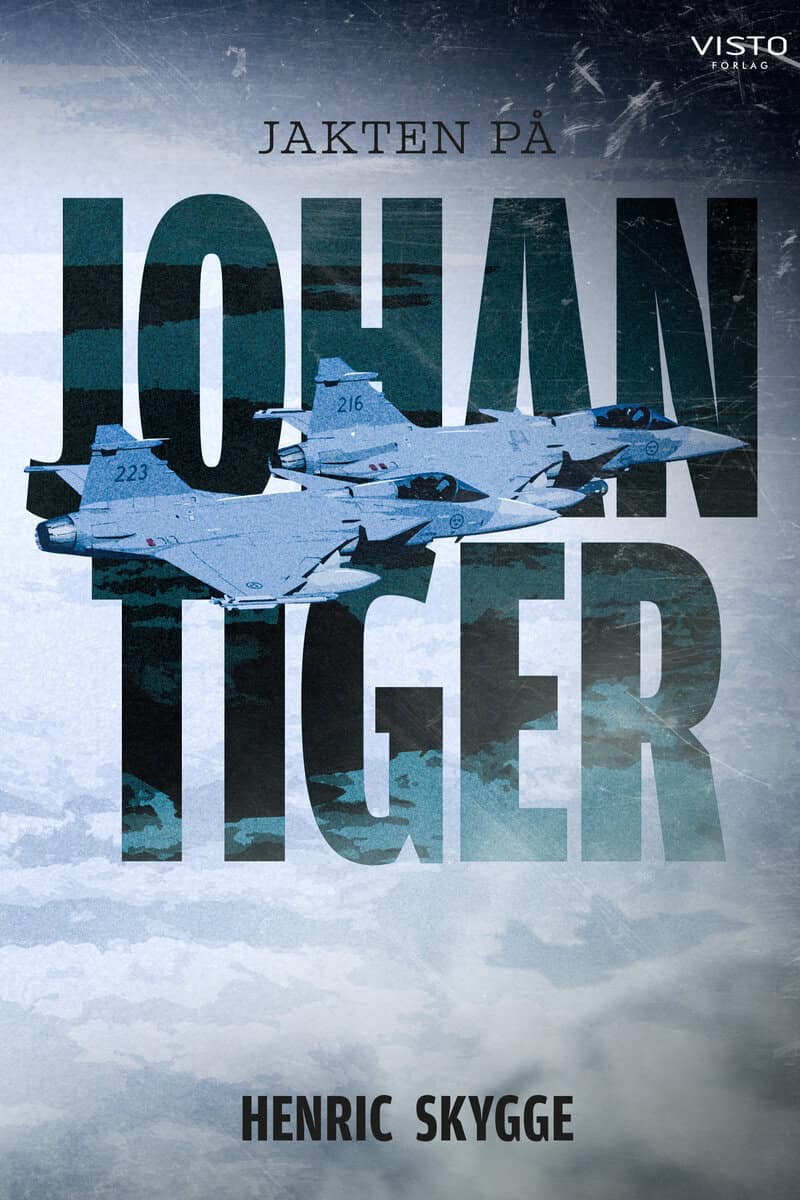Henric Skygge : Jakten på Johan Tiger
