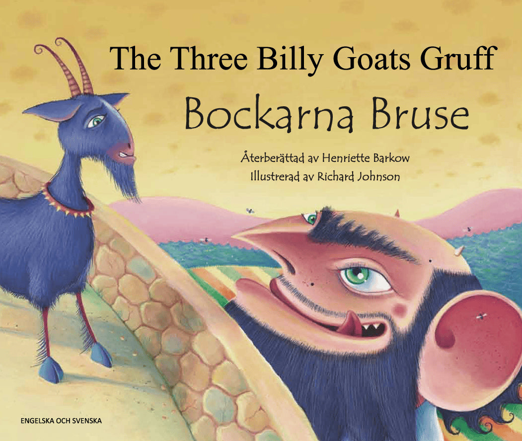 Henriette Barkow : Bockarna Bruse / The Three Billy Goats Gruff (svenska och engelska)