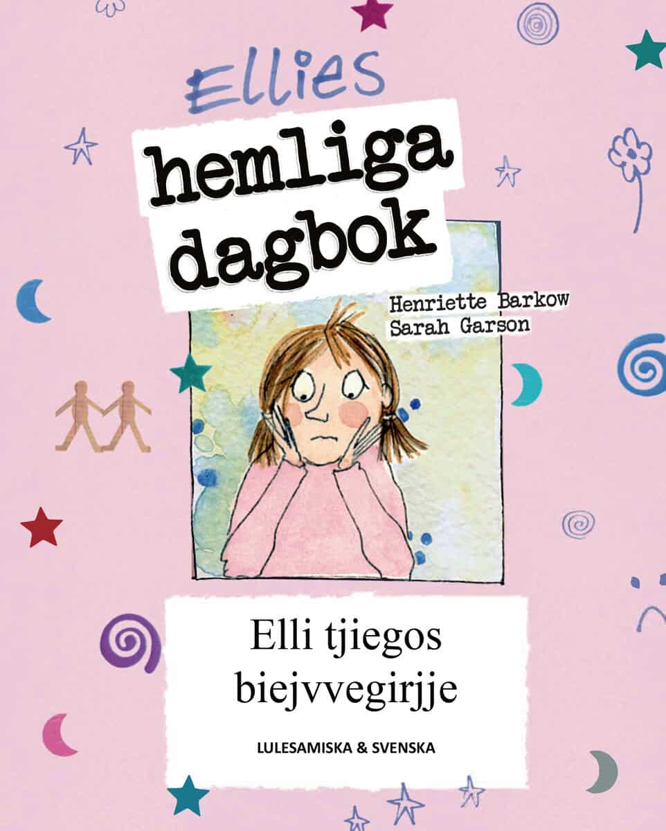 Henriette Barkow : Ellies hemliga dagbok - lulesamiska och svenska