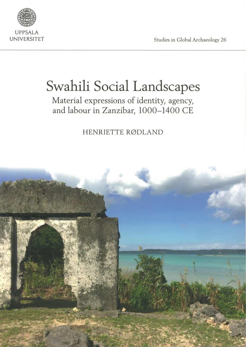 Henriette Rødland : Swahili social landscapes