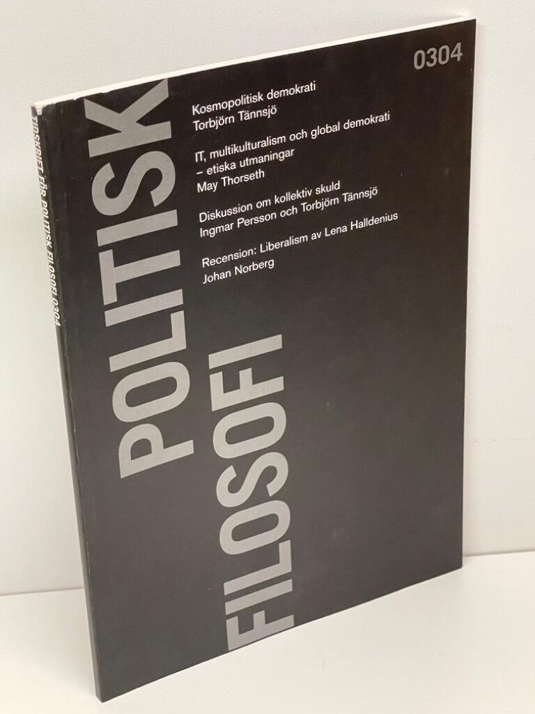 Henrik Ahlenius, Karin Enflo, Folke Tersman : Tidskrift för politisk filosofi. Nr 3 2004