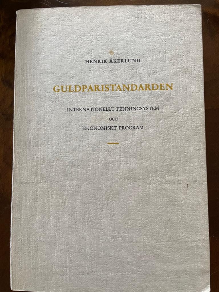 Henrik Åkerlund : Guldparistandarden