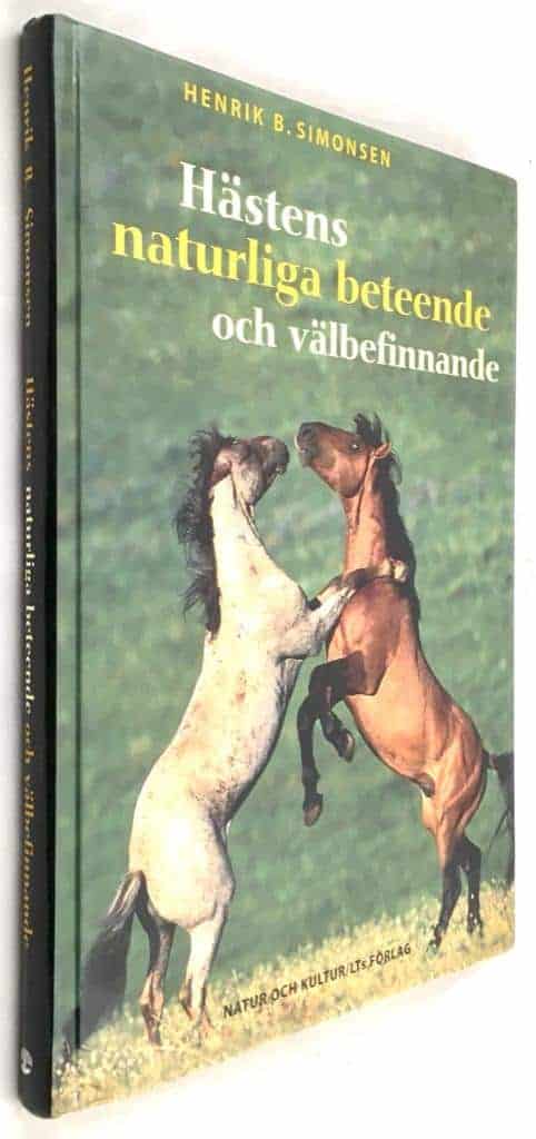 Henrik B Simonsen : Hästens naturliga beteende och välbefinnande