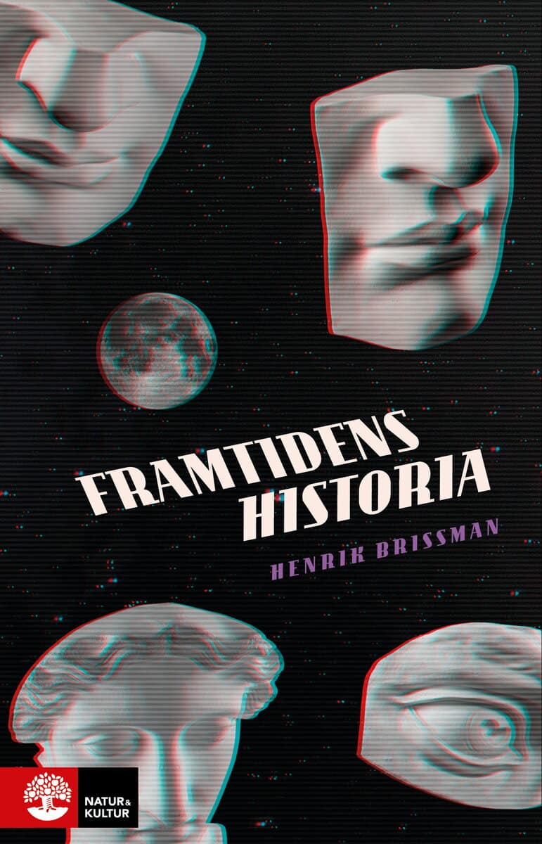 Henrik Brissman : Framtidens historia