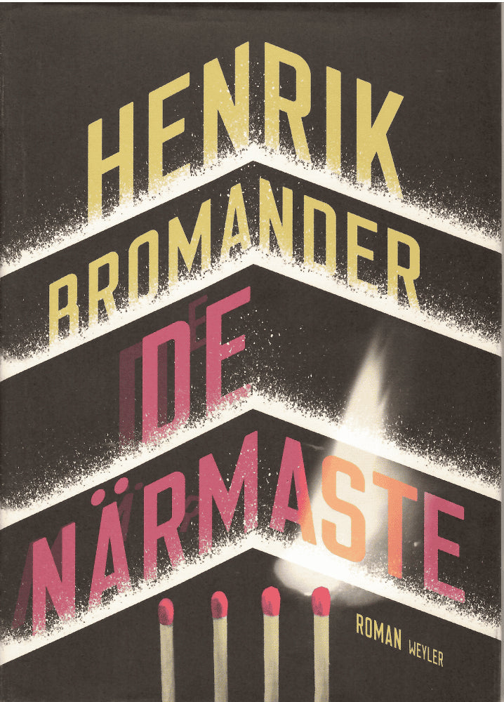 Henrik Bromander : De närmaste