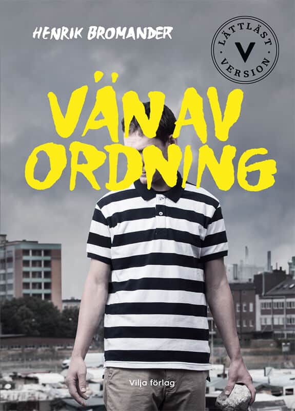 Henrik Bromander : Vän av ordning (lättläst)