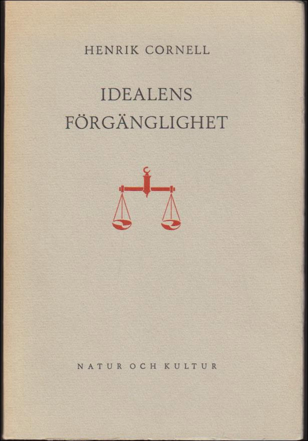 Henrik Cornell : Idealens förgänglighet