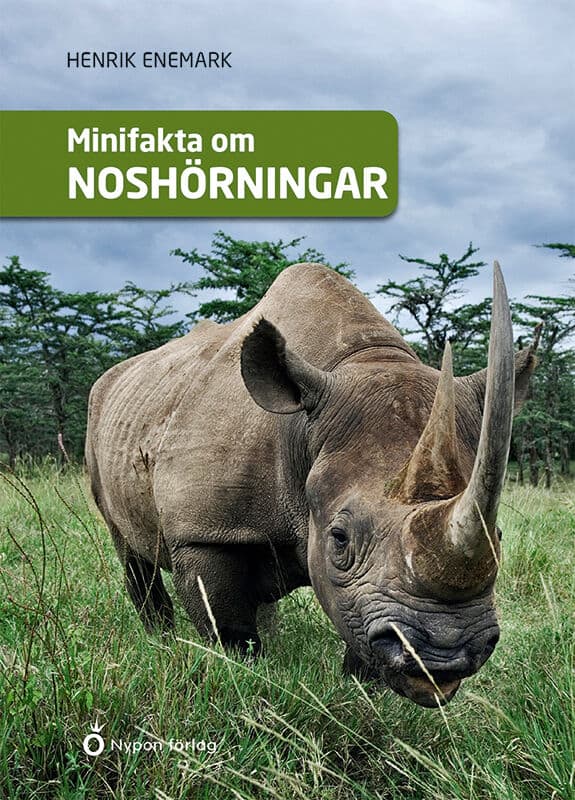Henrik Enemark : Minifakta om noshörningar