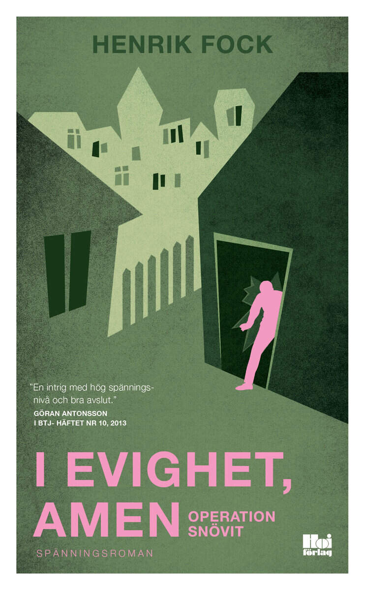 Henrik Fock : I evighet, amen : operation Snövit