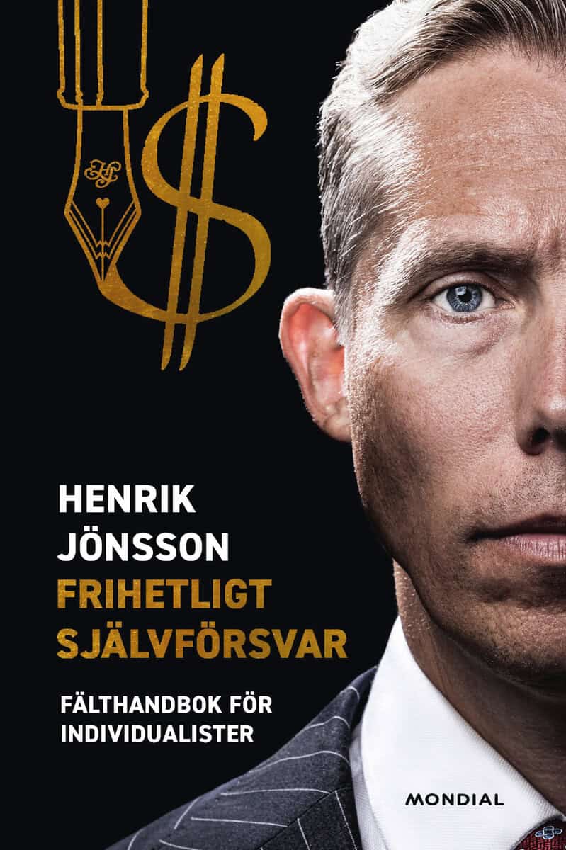 Henrik Jönsson : Frihetligt självförsvar : fälthandbok för individualister