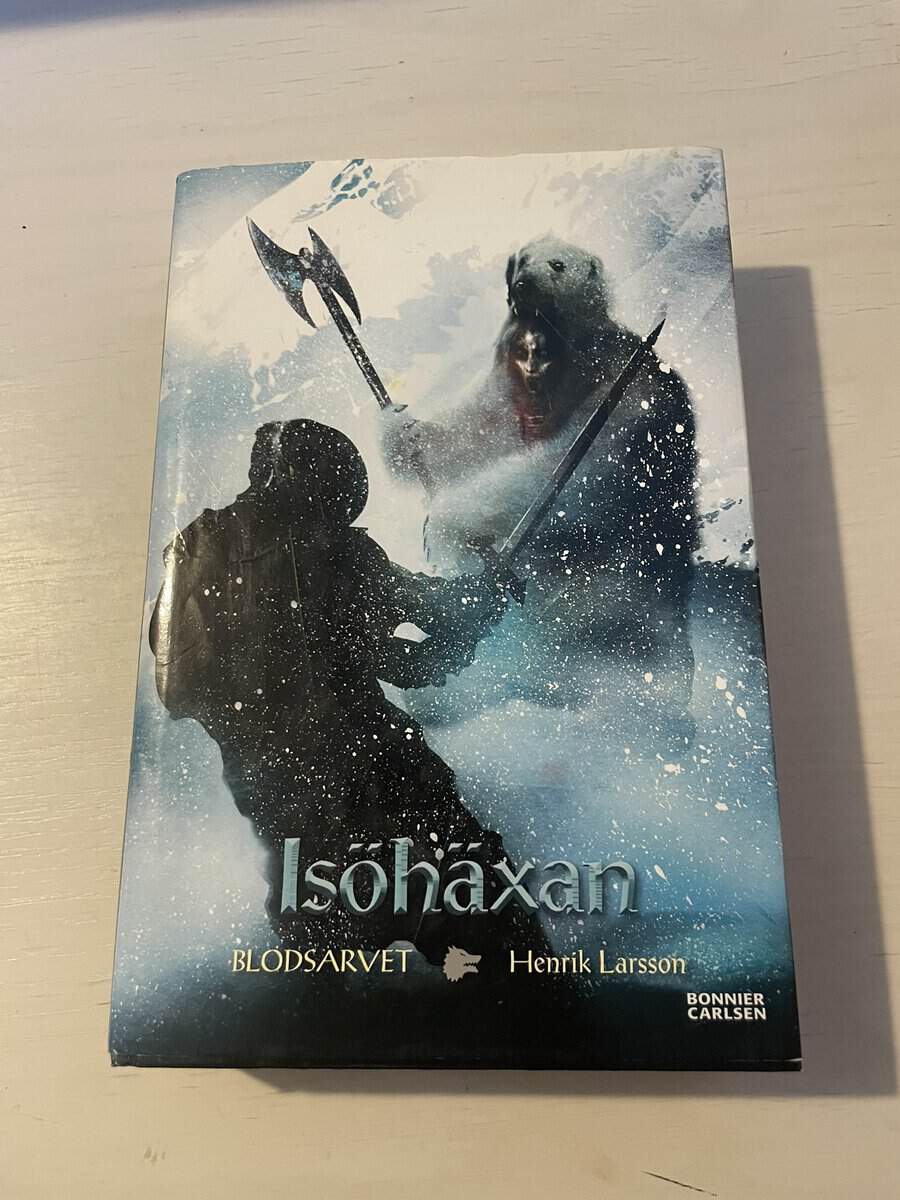 Henrik Larsson : Blodsarvet 2 - Isöhäxan