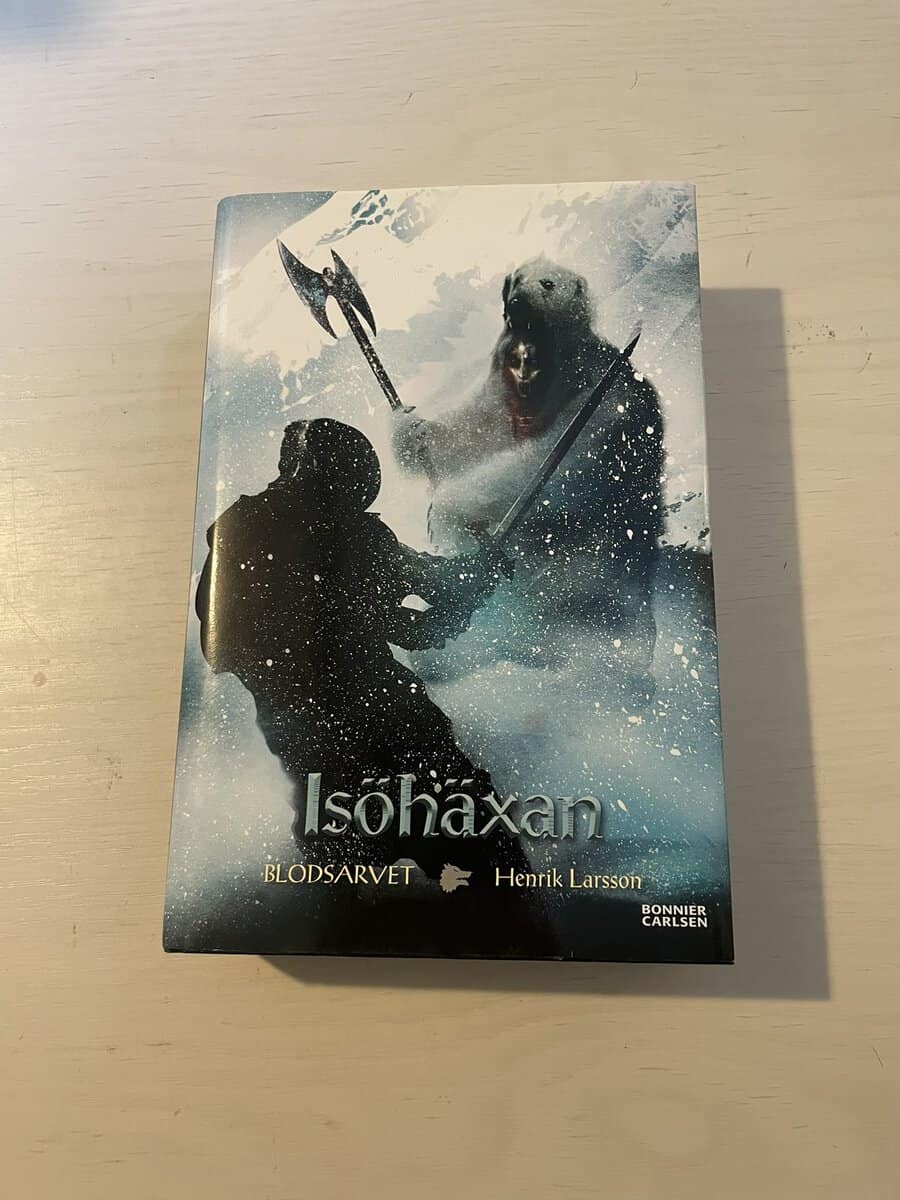 Henrik Larsson : Blodsarvet 2 - Isöhäxan