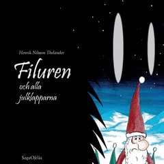 Henrik Nilsson Thelander : Filuren och alla julklapparna