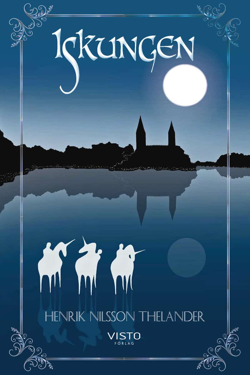 Henrik Nilsson Thelander : Iskungen