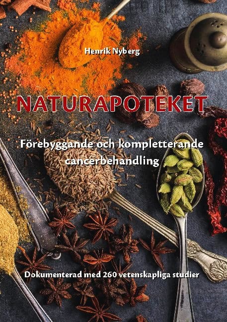 Henrik Nyberg : Naturapoteket : förebyggande och kompletterande cancerbehandling